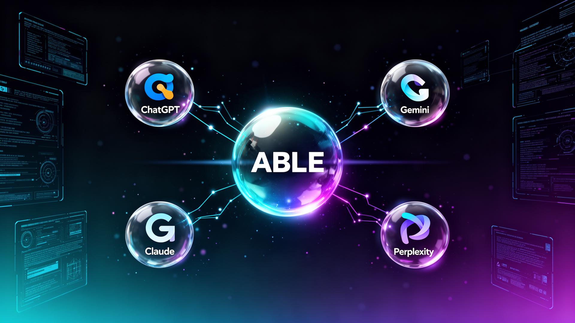 ChatGPT vs Gemini vs Claude vs Perplexity: cuál usar (y por qué con ABLE no tenés que elegir)